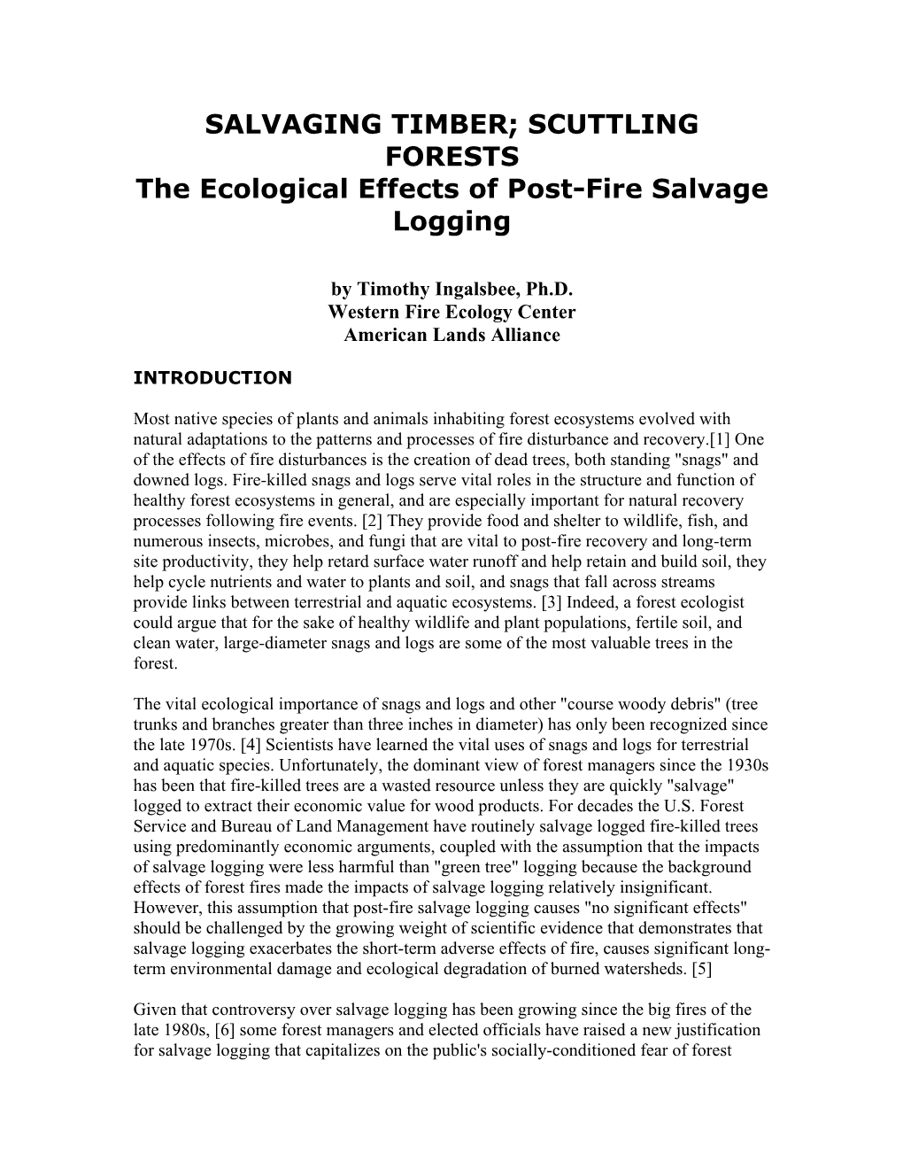 Scuttling Forests: the Ecological Effects of Post-Fire Salvage