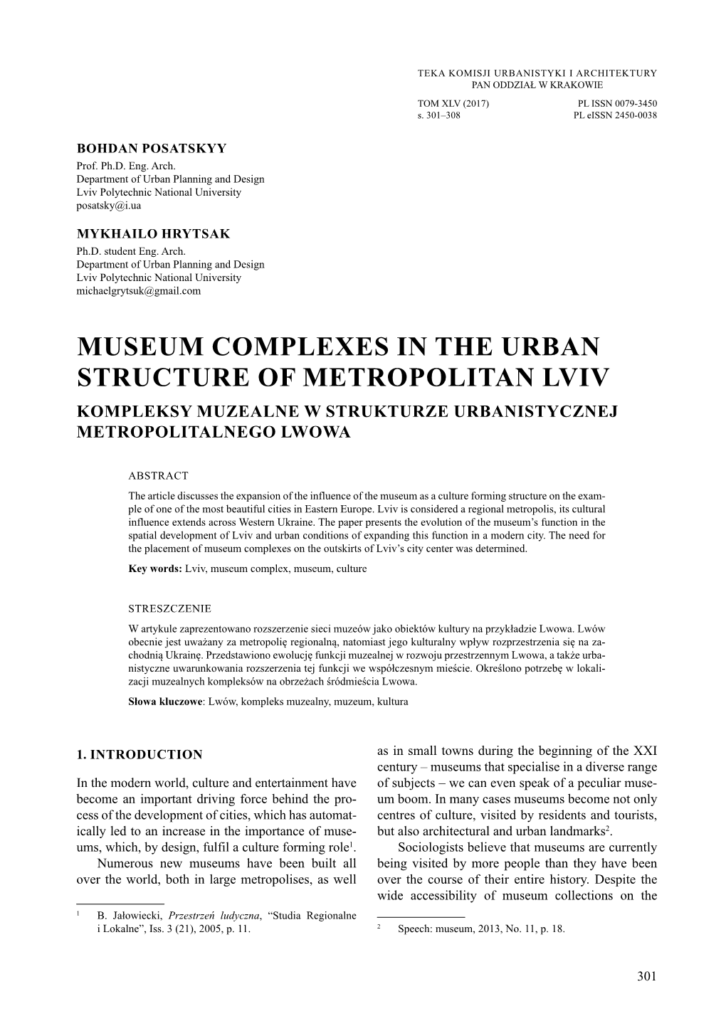 Museum Complexes in the Urban Structure of Metropolitan Lviv Kompleksy Muzealne W Strukturze Urbanistycznej Metropolitalnego Lwowa