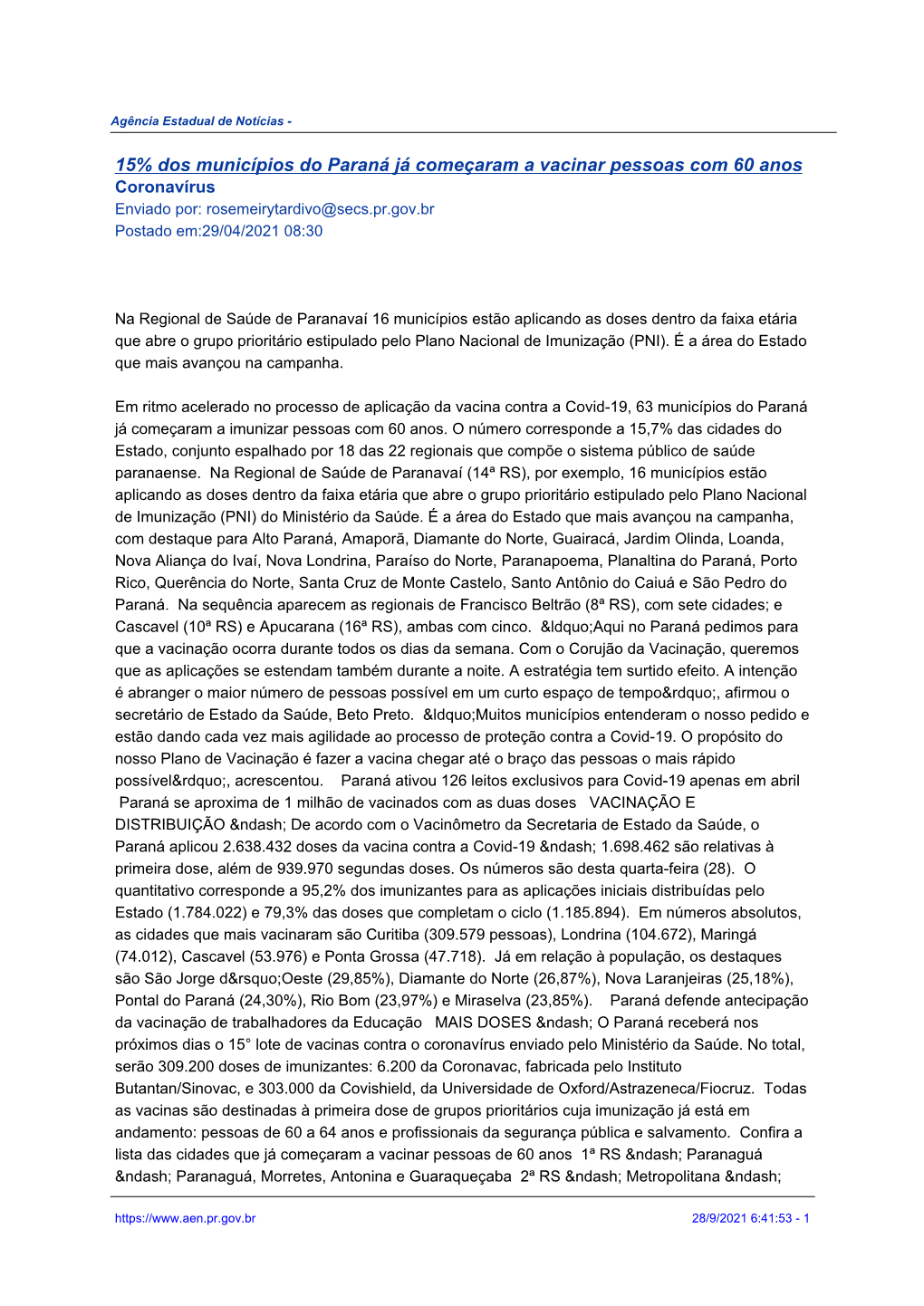 15% Dos Municípios Do Paraná Já Começaram a Vacinar Pessoas Com 60 Anos Coronavírus Enviado Por: Rosemeirytardivo@Secs.Pr.Gov.Br Postado Em:29/04/2021 08:30