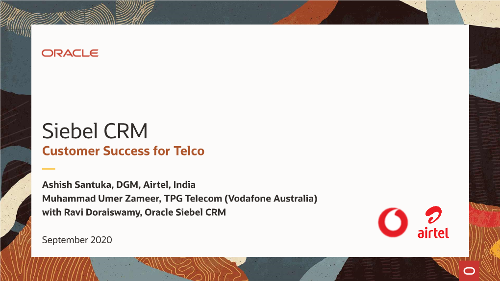 (Vodafone Australia) with Ravi Doraiswamy, Oracle Siebel CRM September 2020