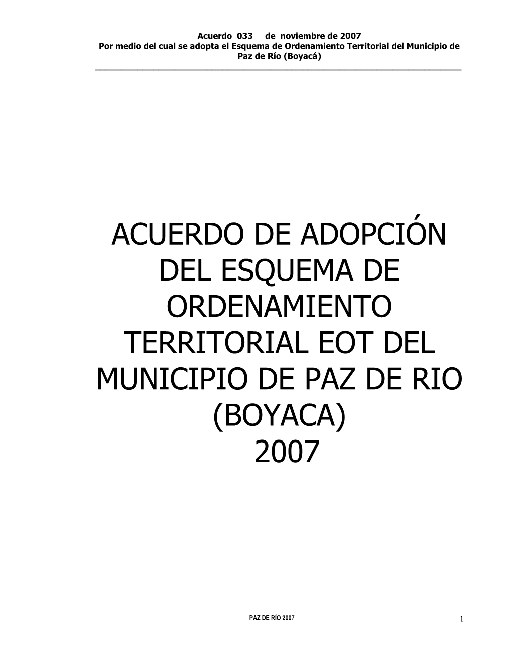 Acuerdo De Adopción Del Esquema De Ordenamiento Territorial Eot Del Municipio De Paz De Rio (Boyaca) 2007