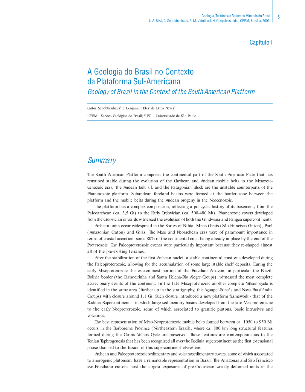 A Geologia Do Brasil No Contexto Da Plataforma Sul-Americana Geology of Brazil in the Context of the South American Platform