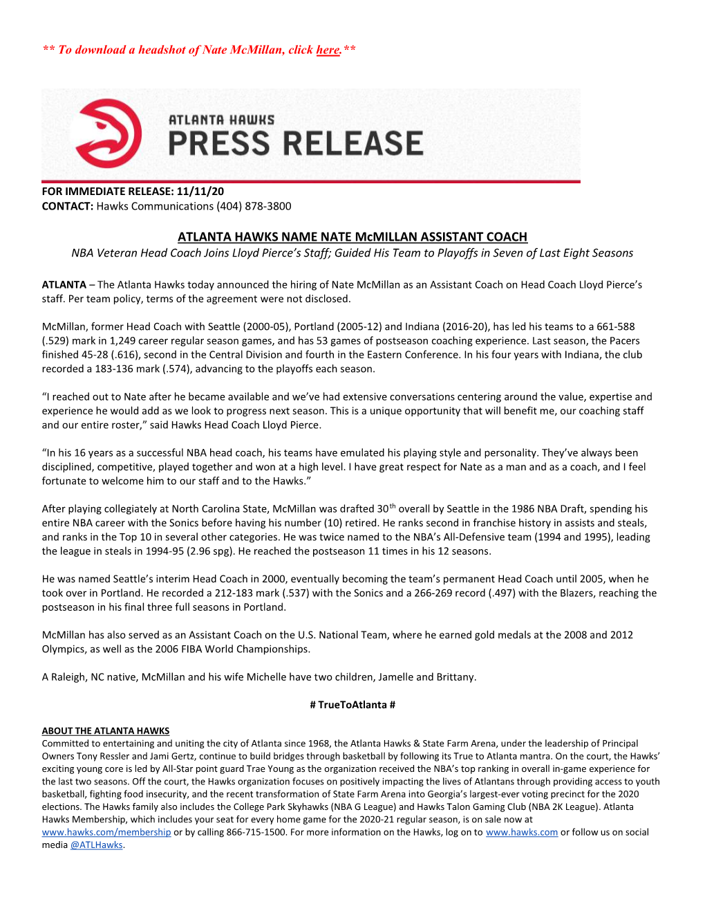 ATLANTA HAWKS NAME NATE Mcmillan ASSISTANT COACH NBA Veteran Head Coach Joins Lloyd Pierce’S Staff; Guided His Team to Playoffs in Seven of Last Eight Seasons