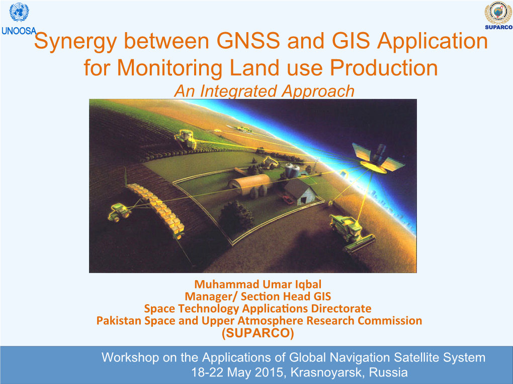 Synergy Between GNSS and GIS Application for Monitoring Land Use Production an Integrated Approach