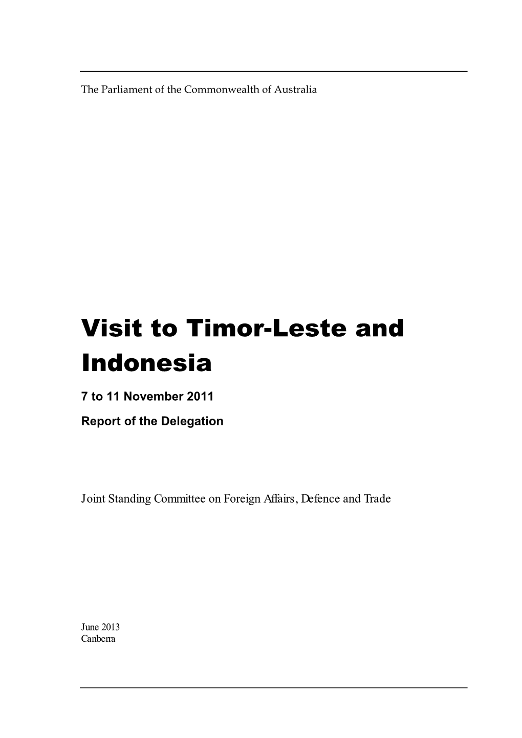 Visit to Timor-Leste and Indonesia