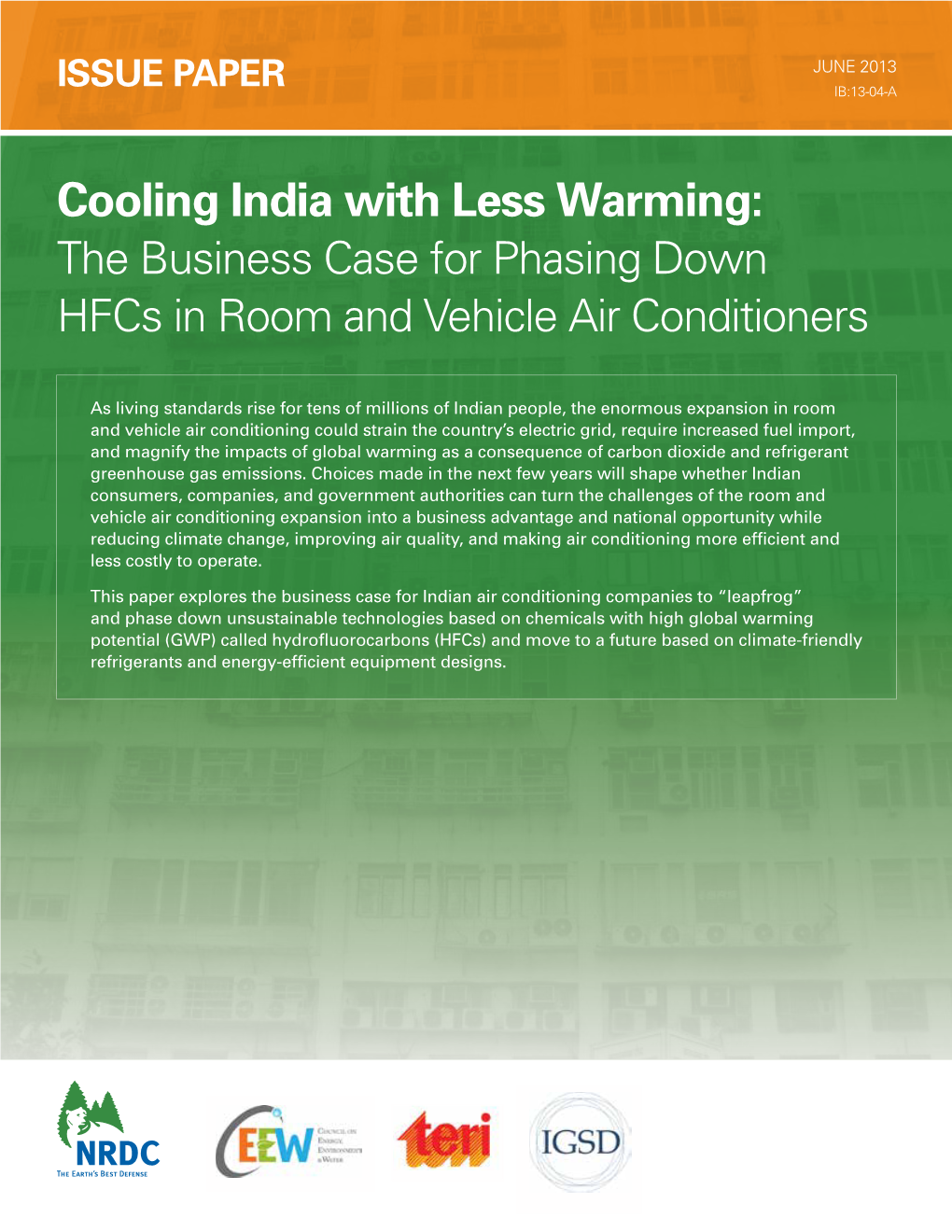 Cooling India with Less Warming: the Business Case for Phasing Down Hfcs in Room and Vehicle Air Conditioners