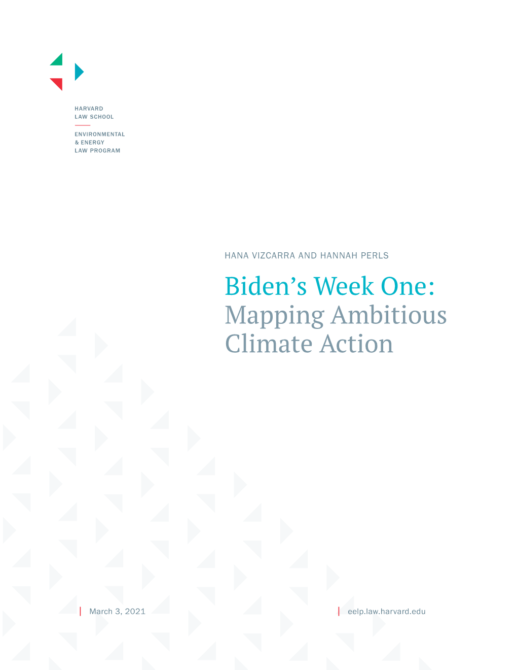 Biden's Week One Environmental Climate Executive Orders March 2, 2021 (Corrected April 7, 2021)