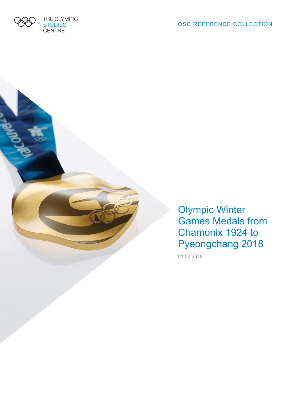 Olympic Winter Games Medals from Chamonix 1924 to Pyeongchang 2018 01.02.2018