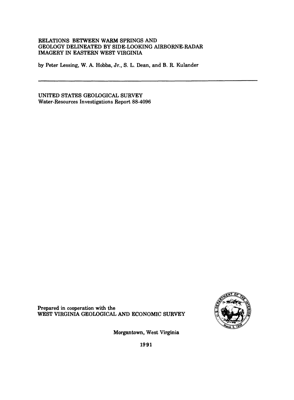 RELATIONS BETWEEN WARM SPRINGS and GEOLOGY DELINEATED by SIDE-LOOKING AIRBORNE-RADAR IMAGERY in EASTERN WEST VIRGINIA by Peter Lessing, W