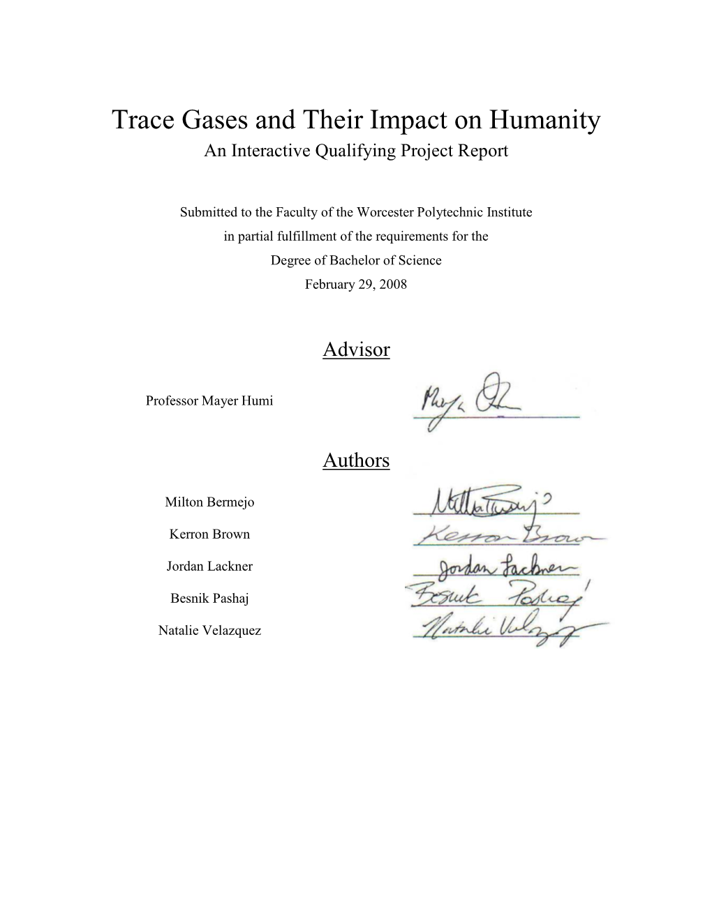 Trace Gases and Their Impact on Humanity an Interactive Qualifying Project Report