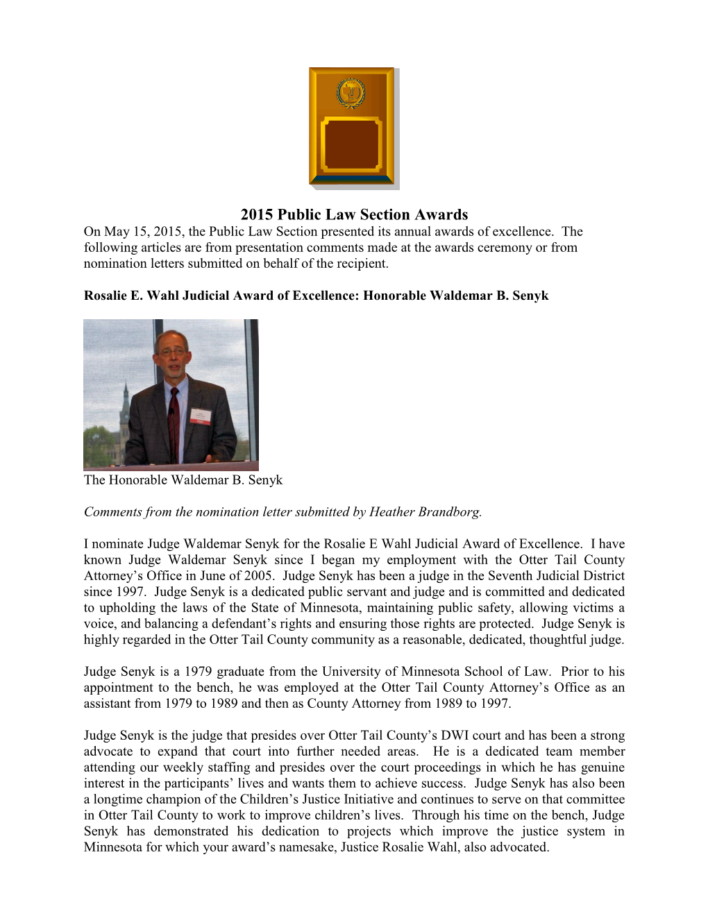 2015 Public Law Section Awards on May 15, 2015, the Public Law Section Presented Its Annual Awards of Excellence