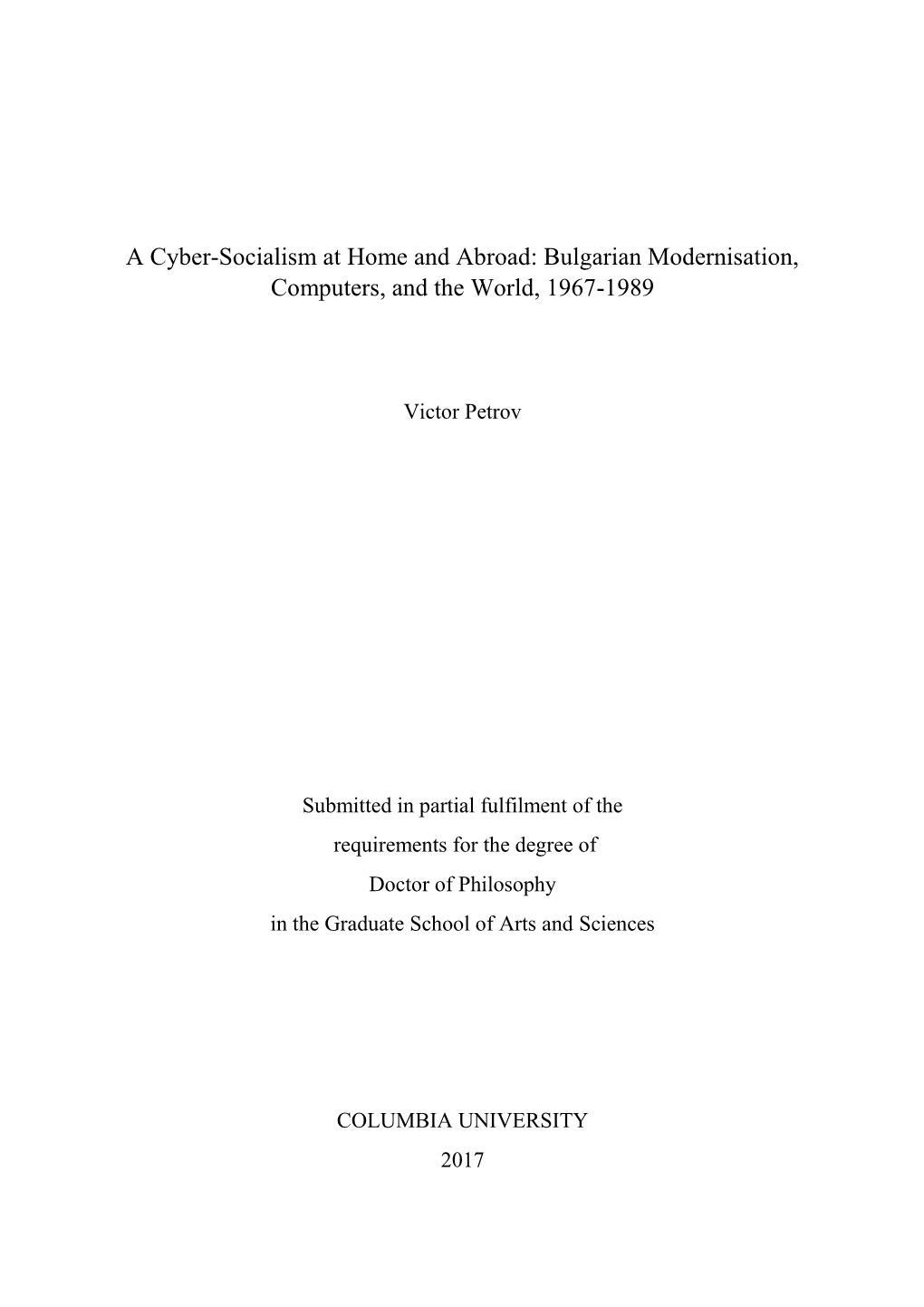 A Cyber-Socialism at Home and Abroad: Bulgarian Modernisation, Computers, and the World, 1967-1989