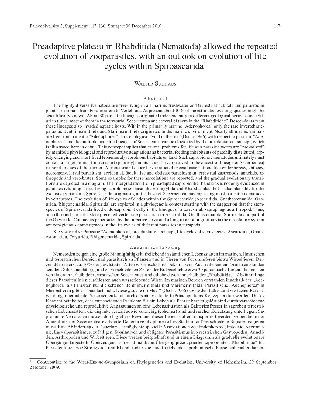 Preadaptive Plateau in Rhabditida (Nematoda) Allowed the Repeated Evolution of Zooparasites, with an Outlook on Evolution of Life Cycles Within Spiroascarida1