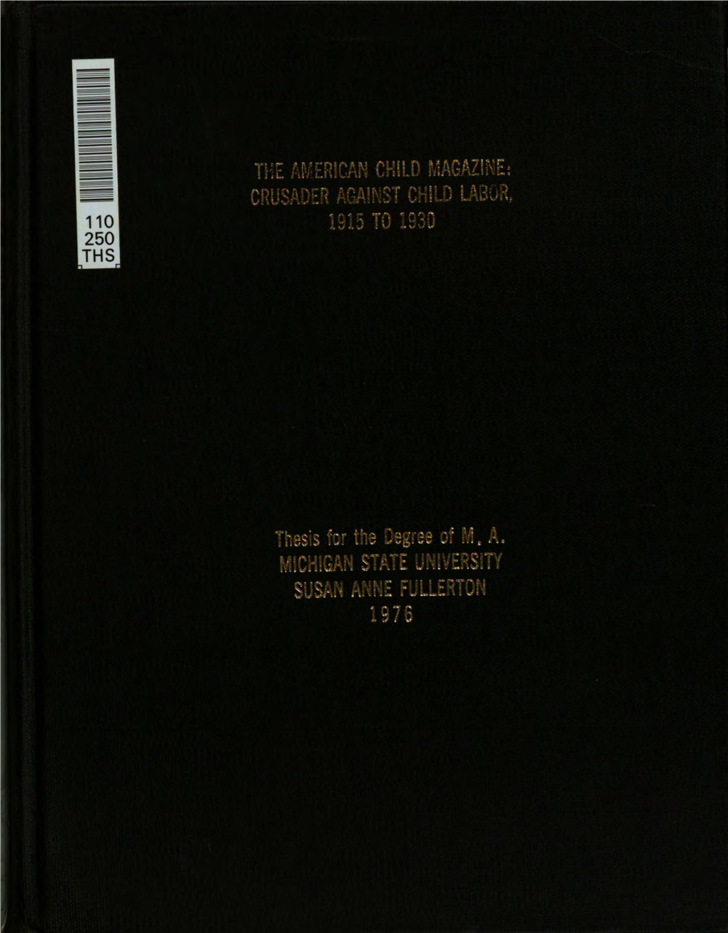 THE AMERICAN CHILD MAGAZINE: CRUSADER AGAINST CHILD LABOR, 1915 to 1930