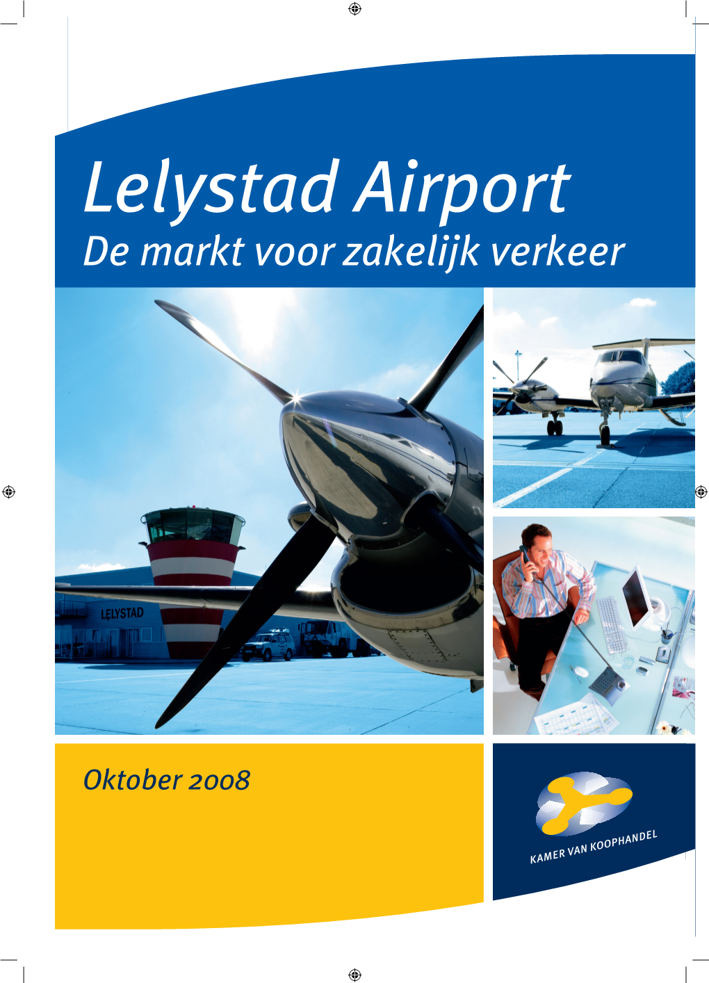 Lelystad Airport De Markt Voor Zakelijk Verkeer