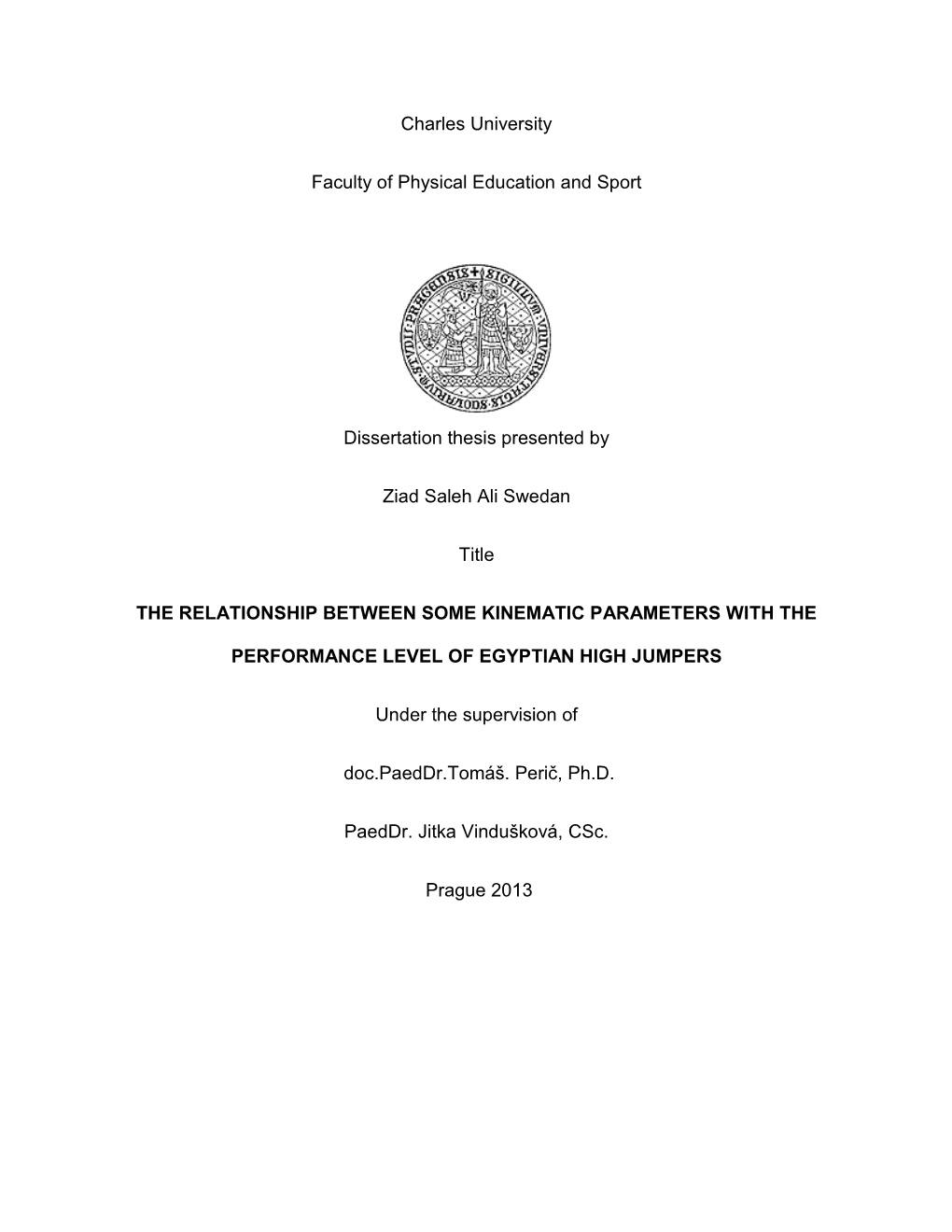 Charles University Faculty of Physical Education and Sport Dissertation