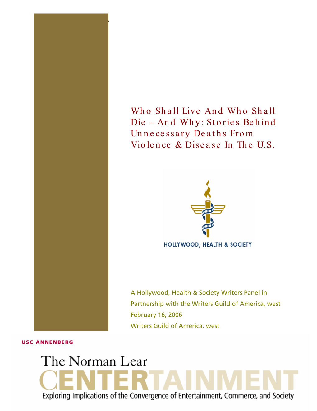 Who Shall Live and Who Shall Die – and Why: Stories Behind Unnecessary Deaths from Violence & Disease in the U.S