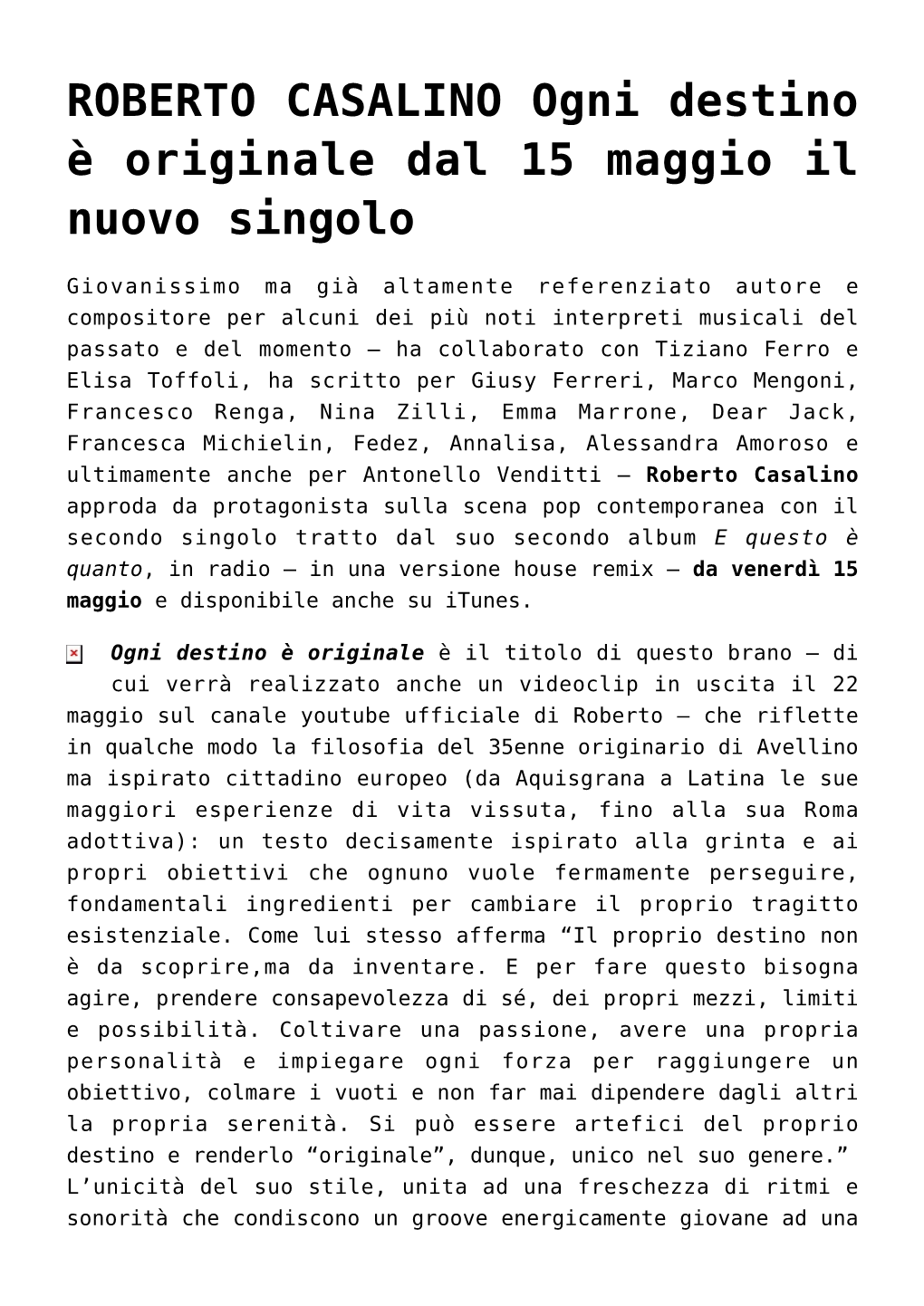 ROBERTO CASALINO Ogni Destino È Originale Dal 15 Maggio Il Nuovo Singolo