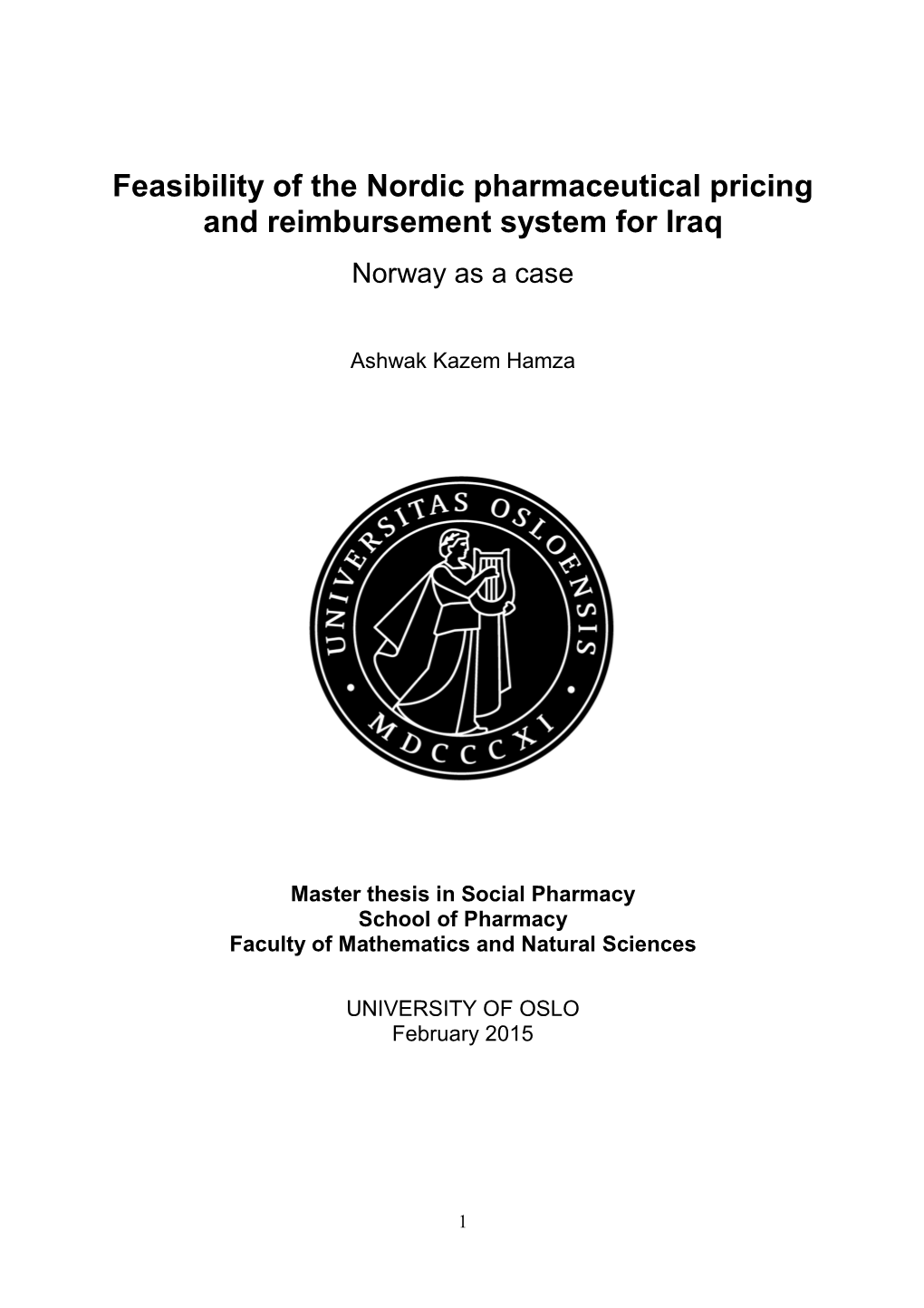 Feasibility of the Nordic Pharmaceutical Pricing and Reimbursement System for Iraq Norway As a Case