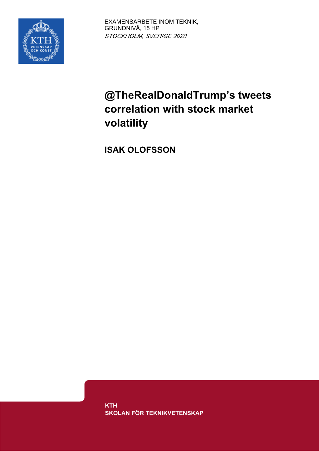 @Therealdonaldtrump's Tweets Correlation with Stock Market Volatility