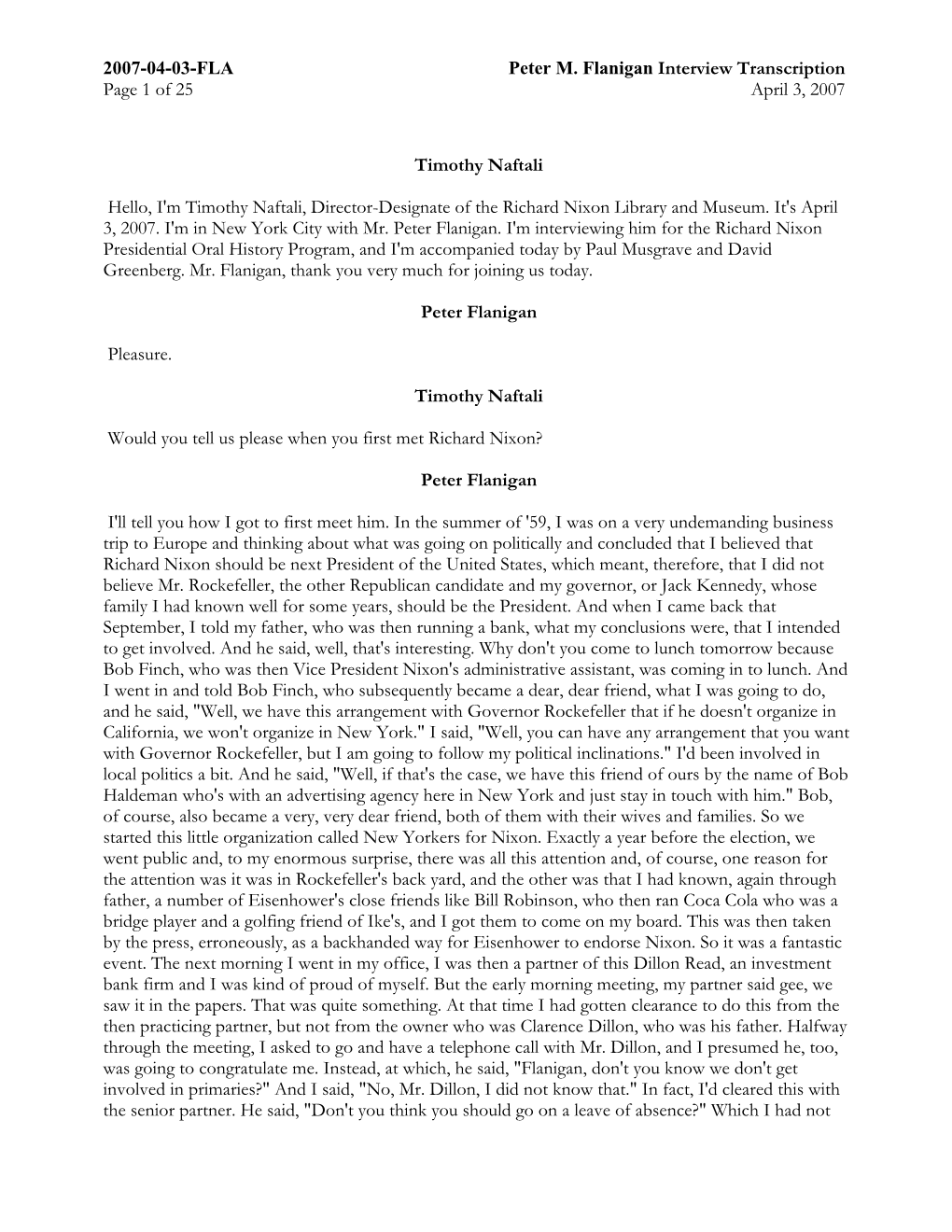 2007-04-03-FLA Peter M. Flanigan Interview Transcription Page 1 of 25 April 3, 2007 Timothy Naftali Hello, I'm Timothy Naftali