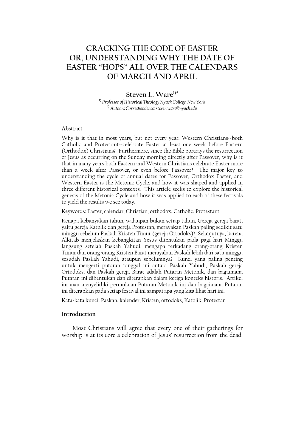 Cracking the Code of Easter Or, Understanding Why the Date of Easter “Hops” All Over the Calendars of March and April