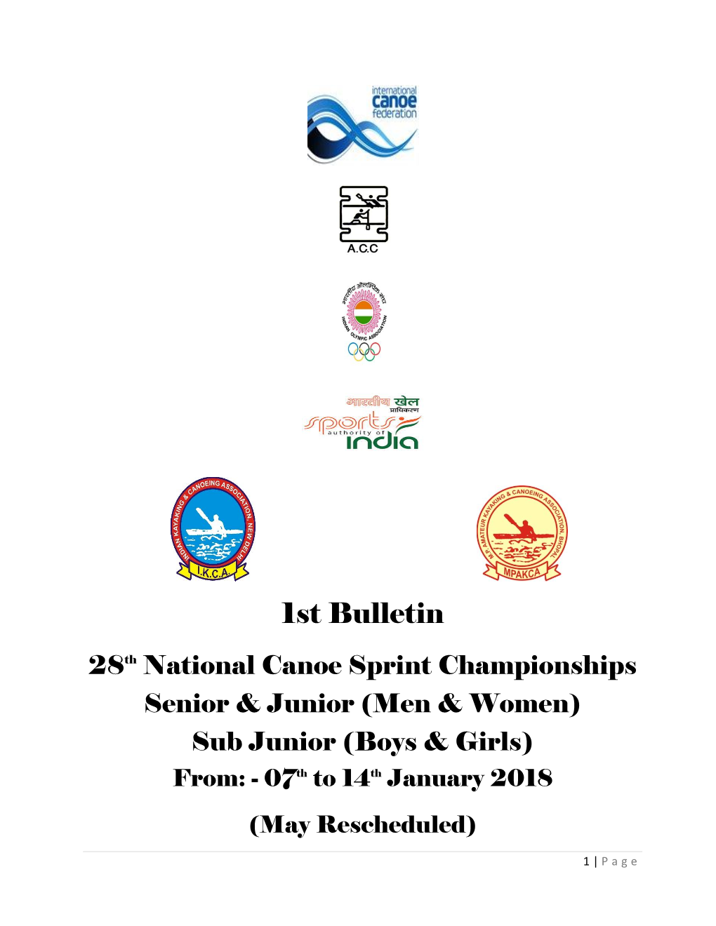 1St Bulletin 28Th National Canoe Sprint Championships Senior & Junior (Men & Women) Sub Junior (Boys & Girls) From: - 07Th to 14Th January 2018 (May Rescheduled)