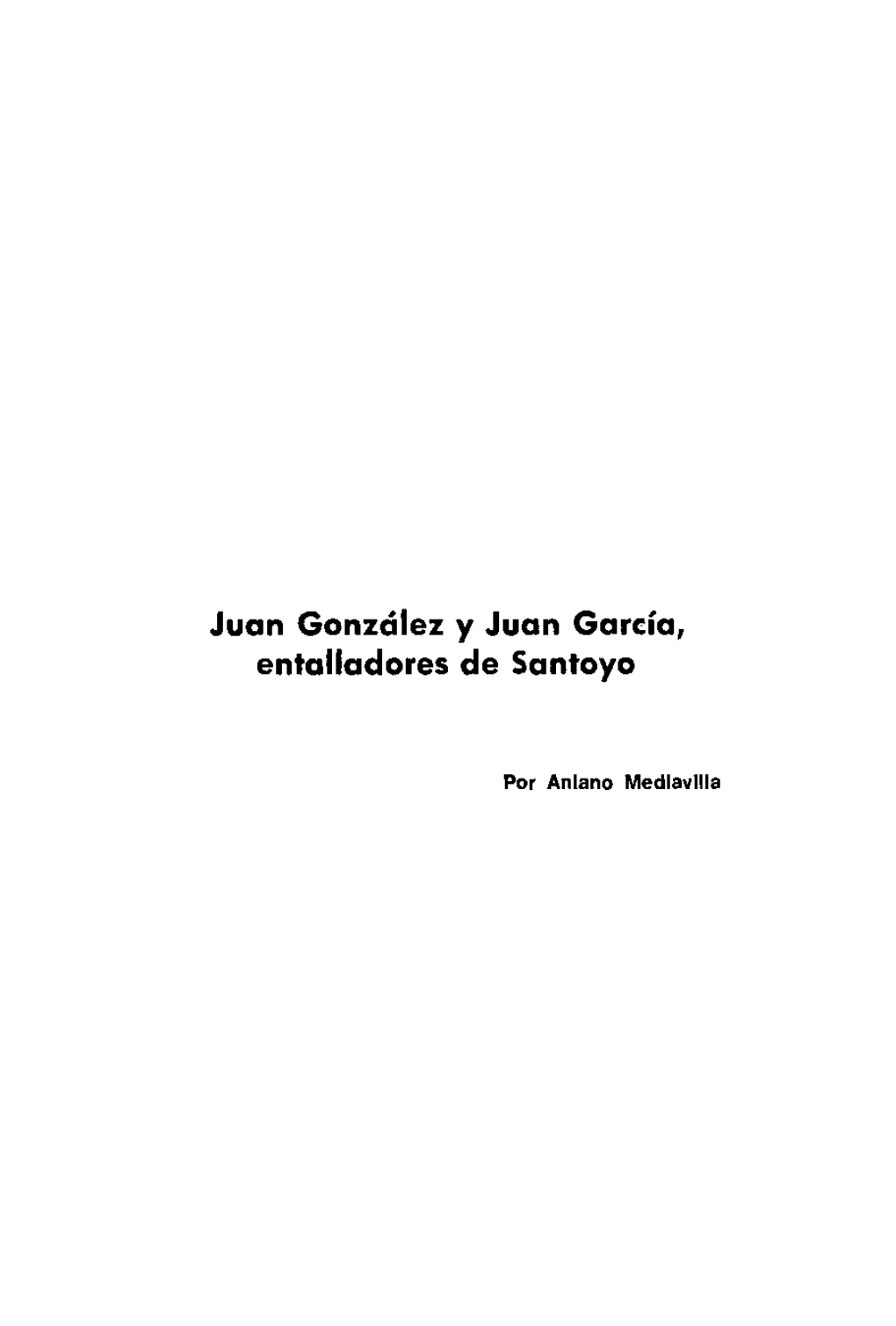 Juan Gonzáiez Y Juan García, Entailadores De Santoyo