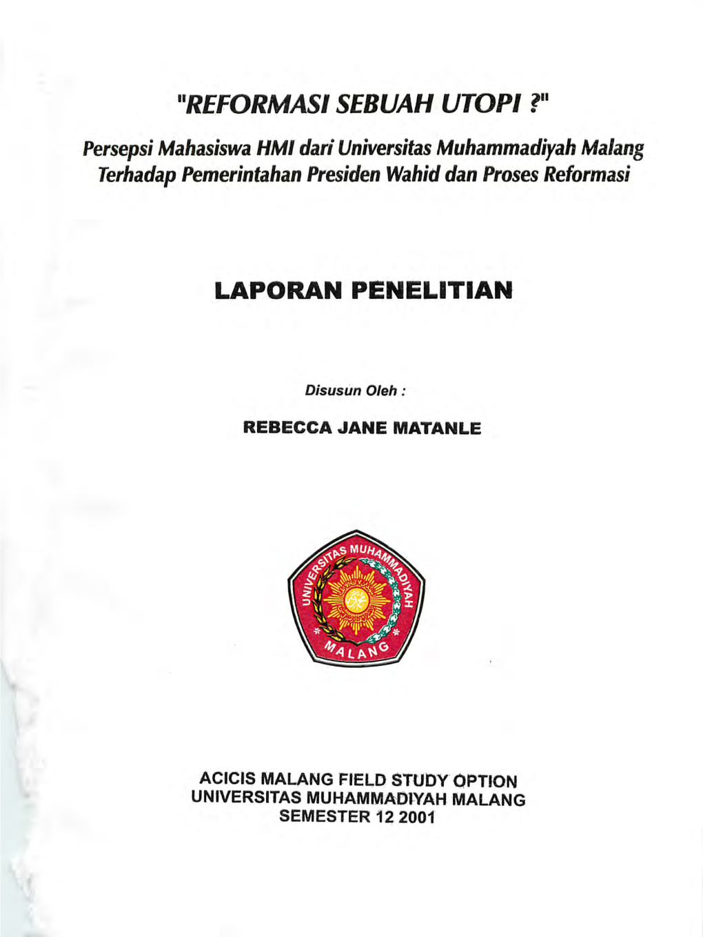 Persepsi Mahasiswa HMI Dari Universitas Muhammadiyah Malang Terhadap Pemerintahan Presiden Wahid Dan Proses Reformasi