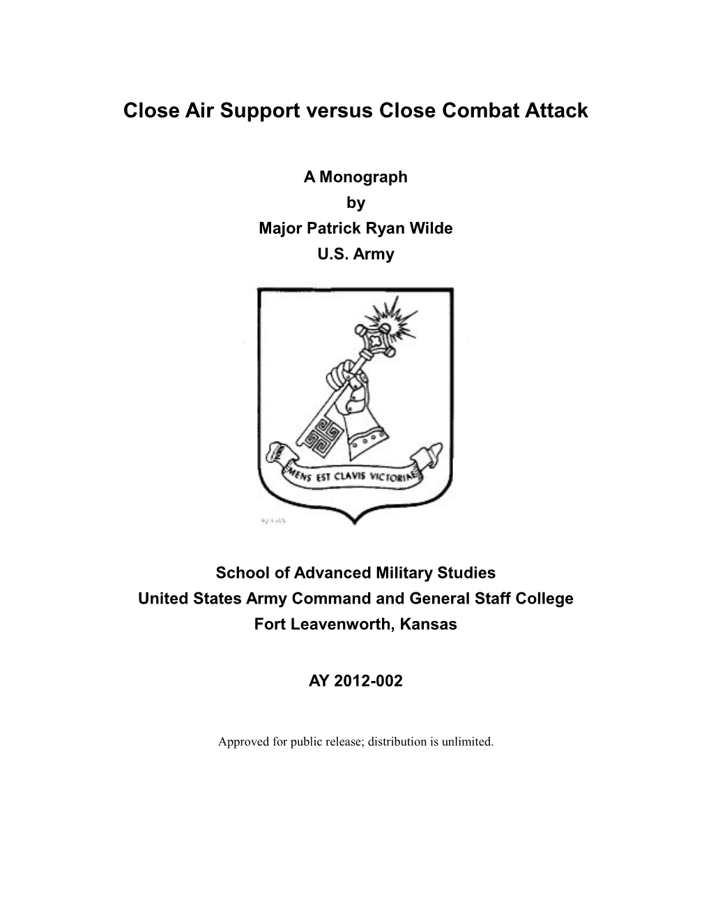 Close Air Support Versus Close Combat Attack