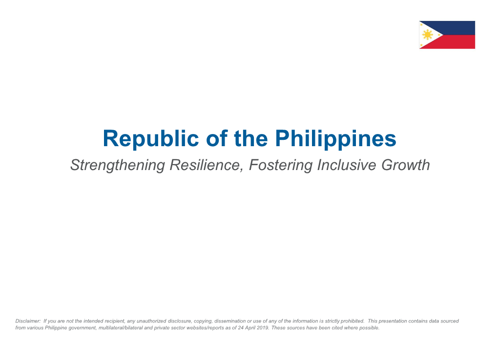 Republic of the Philippines Strengthening Resilience, Fostering Inclusive Growth