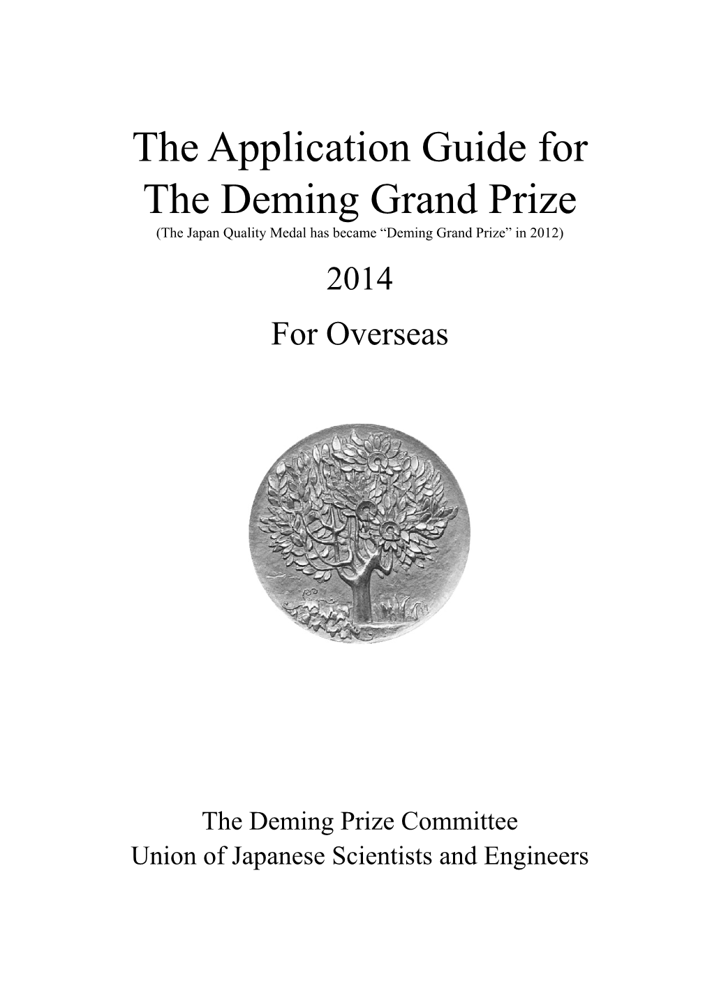 The Application Guide for the Deming Grand Prize Contents