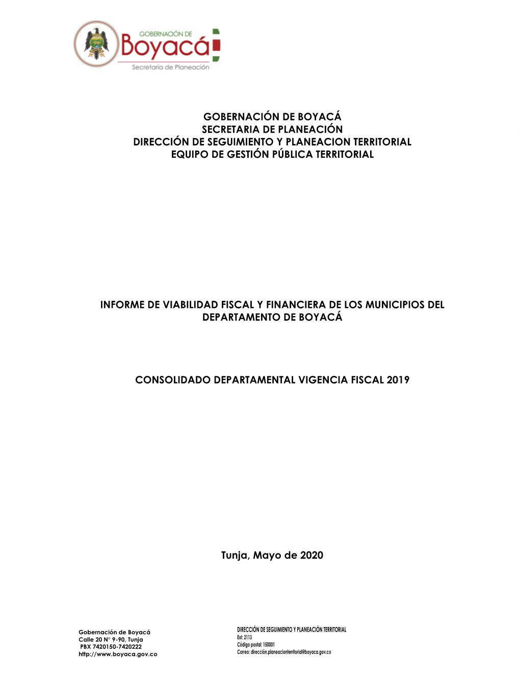 Gobernación De Boyacá Secretaria De Planeación Dirección De Seguimiento Y Planeacion Territorial Equipo De Gestión Pública Territorial