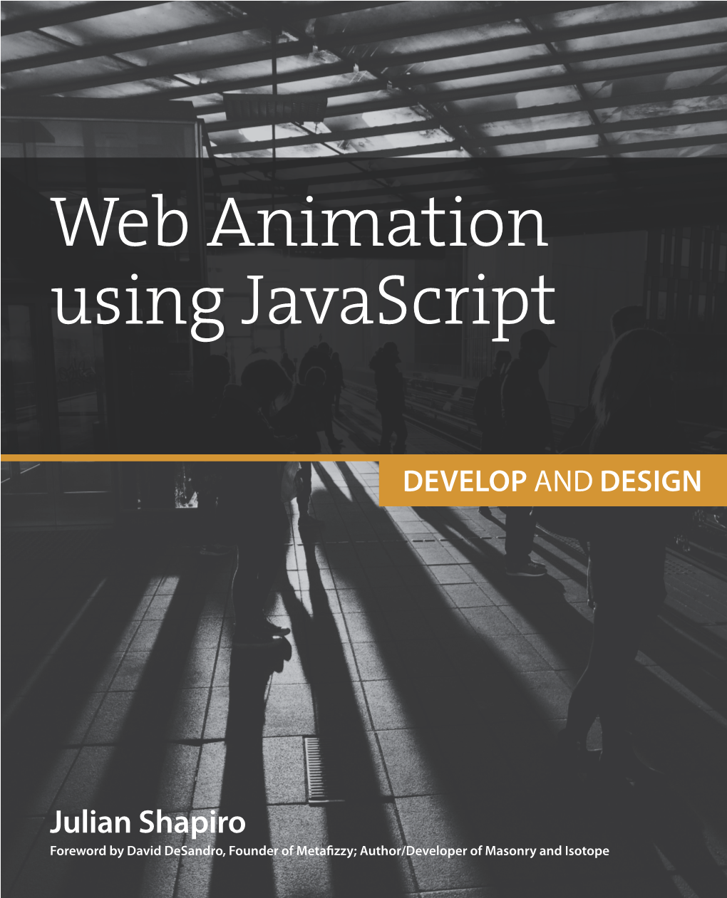 Web Animation Using Javascript: Develop and Design Julian Shapiro