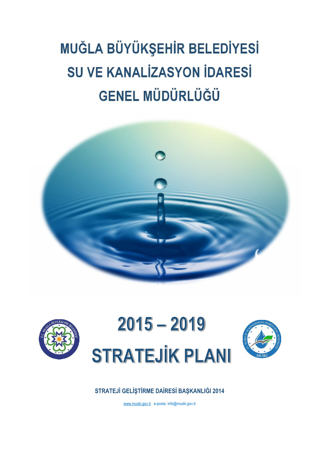 Muğla Büyükşehir Belediyesi Su Ve Kanalizasyon Idaresi Genel Müdürlüğü