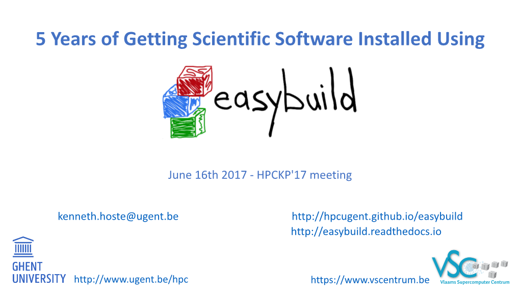 5 Years of Getting Scientific Software Installed Using