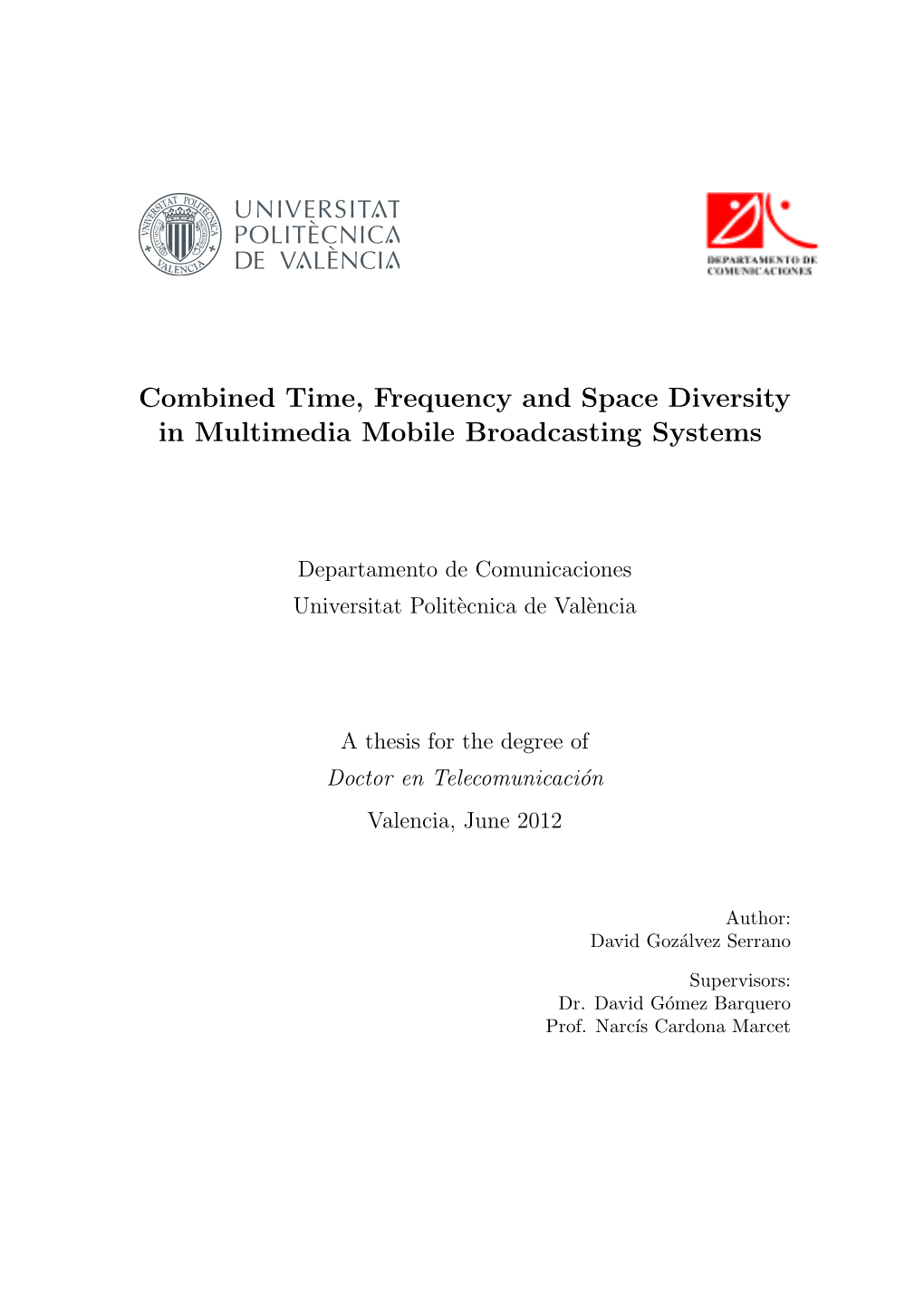 Combined Time, Frequency and Space Diversity in Multimedia Mobile Broadcasting Systems