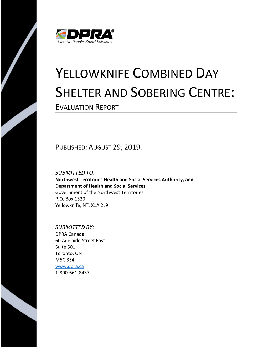 Yellowknife Combined Day Shelter and Sobering Centre: Evaluation Report