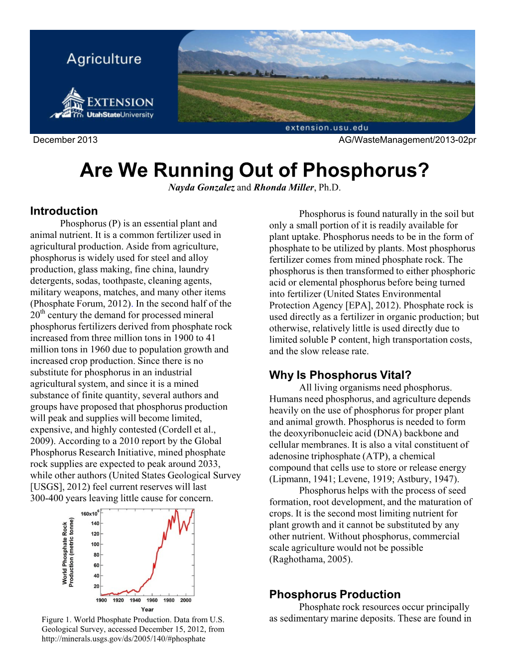 Are We Running out of Phosphorus? Nayda Gonzalez and Rhonda Miller, Ph.D
