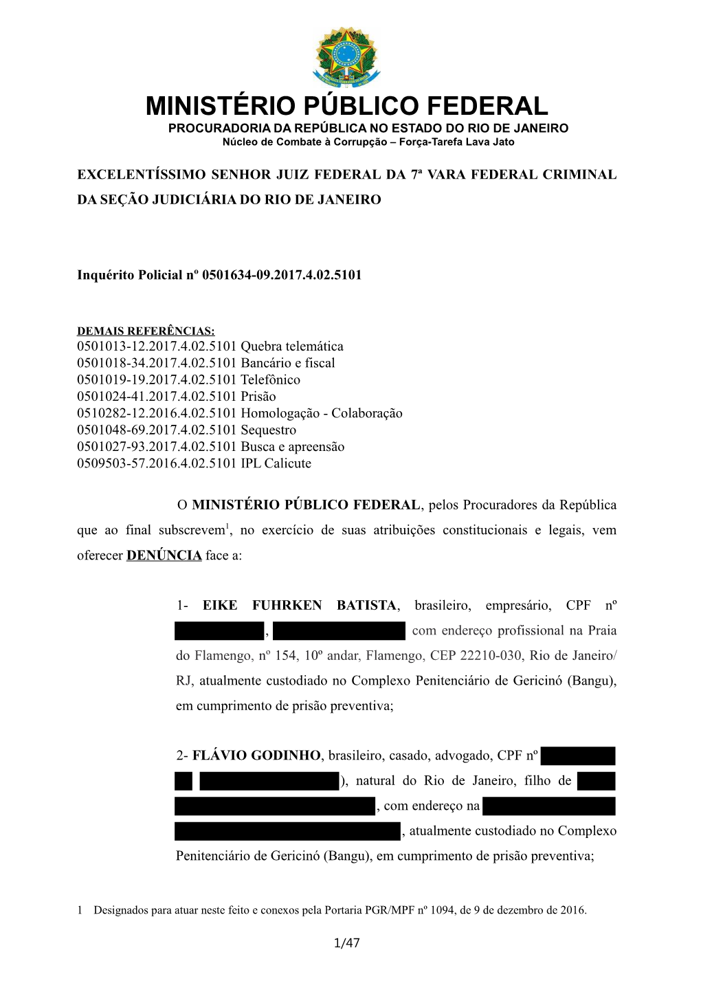 MINISTÉRIO PÚBLICO FEDERAL PROCURADORIA DA REPÚBLICA NO ESTADO DO RIO DE JANEIRO Núcleo De Combate À Corrupção – Força-Tarefa Lava Jato