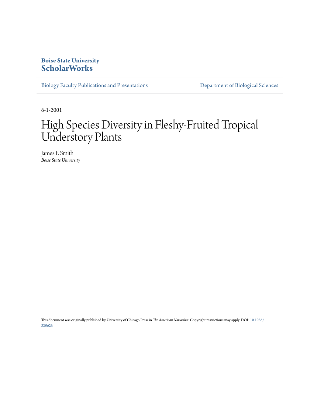 High Species Diversity in Fleshy-Fruited Tropical Understory Plants James F