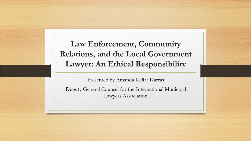 Ethics – Police, Community Relations