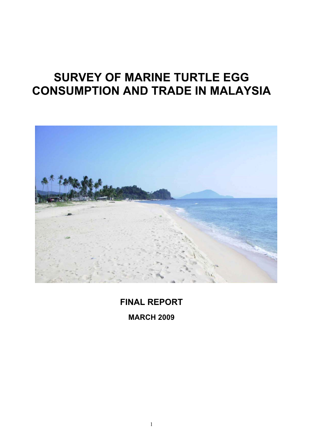 Survey of Marine Turtle Egg Consumption and Trade in Malaysia