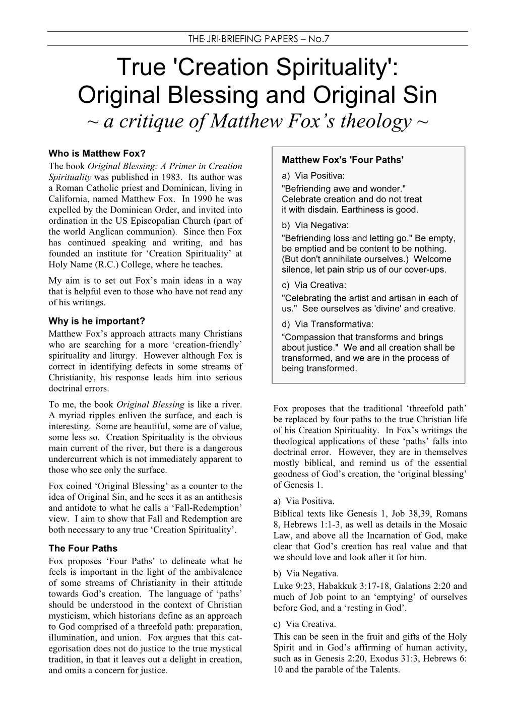 True 'Creation Spirituality': Original Blessing and Original Sin ~ a Critique of Matthew Fox’S Theology ~