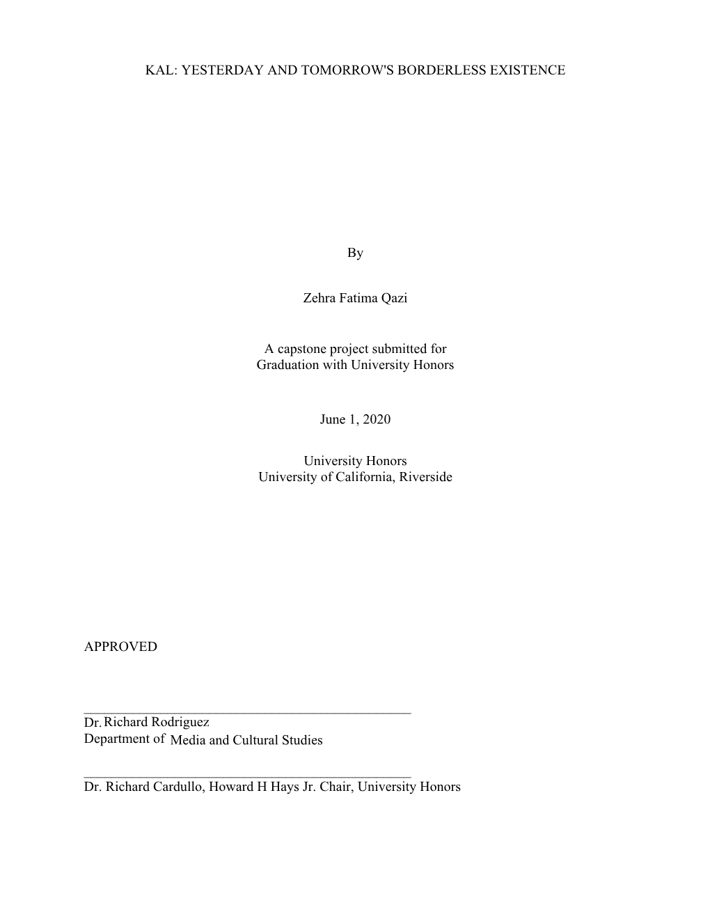 By a Capstone Project Submitted for Graduation with University Honors University Honors University of California, Riverside