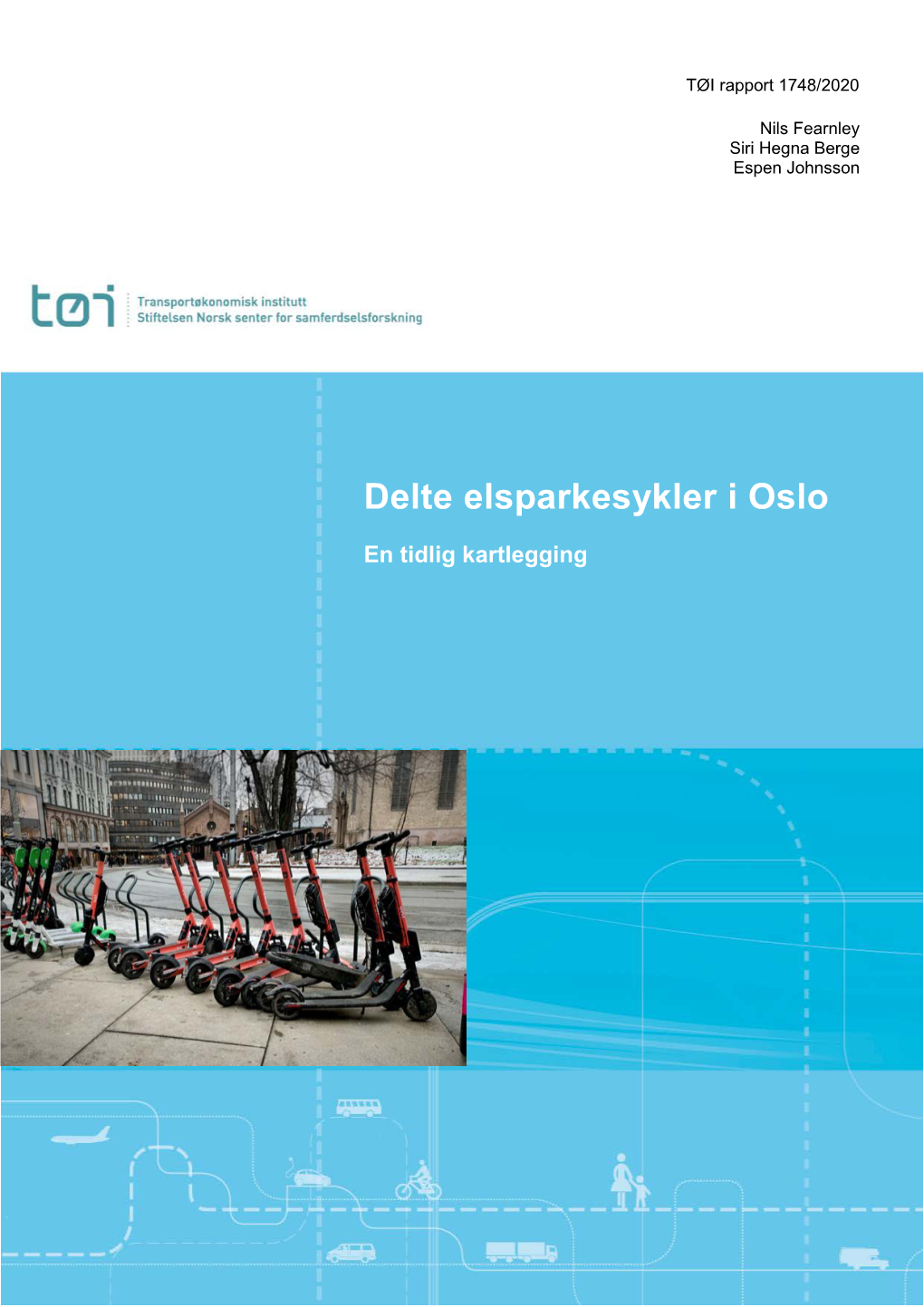 Delte Elsparkesykler I Oslo : En Tidlig Kartlegging