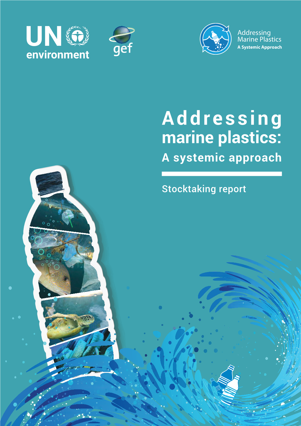 Addressing Marine Plastics a Systemic Approach