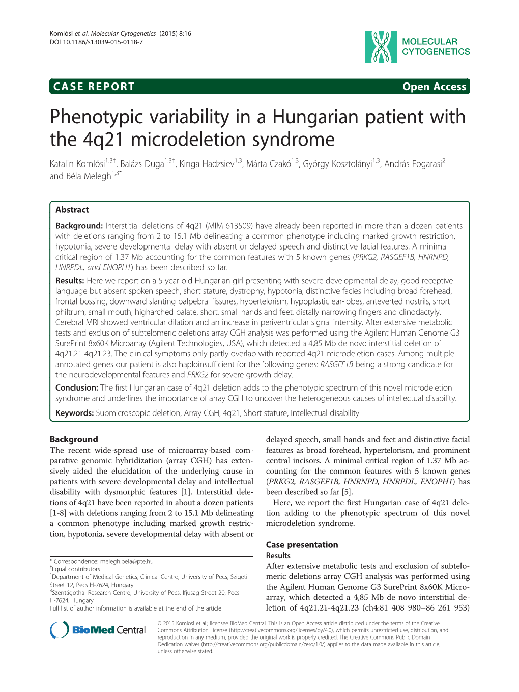 Phenotypic Variability in a Hungarian Patient with the 4Q21 Microdeletion