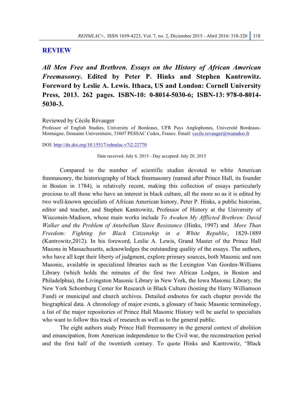 REVIEW All Men Free and Brethren. Essays on the History of African American Freemasonry. Edited by Peter P. Hinks and Stephen Ka