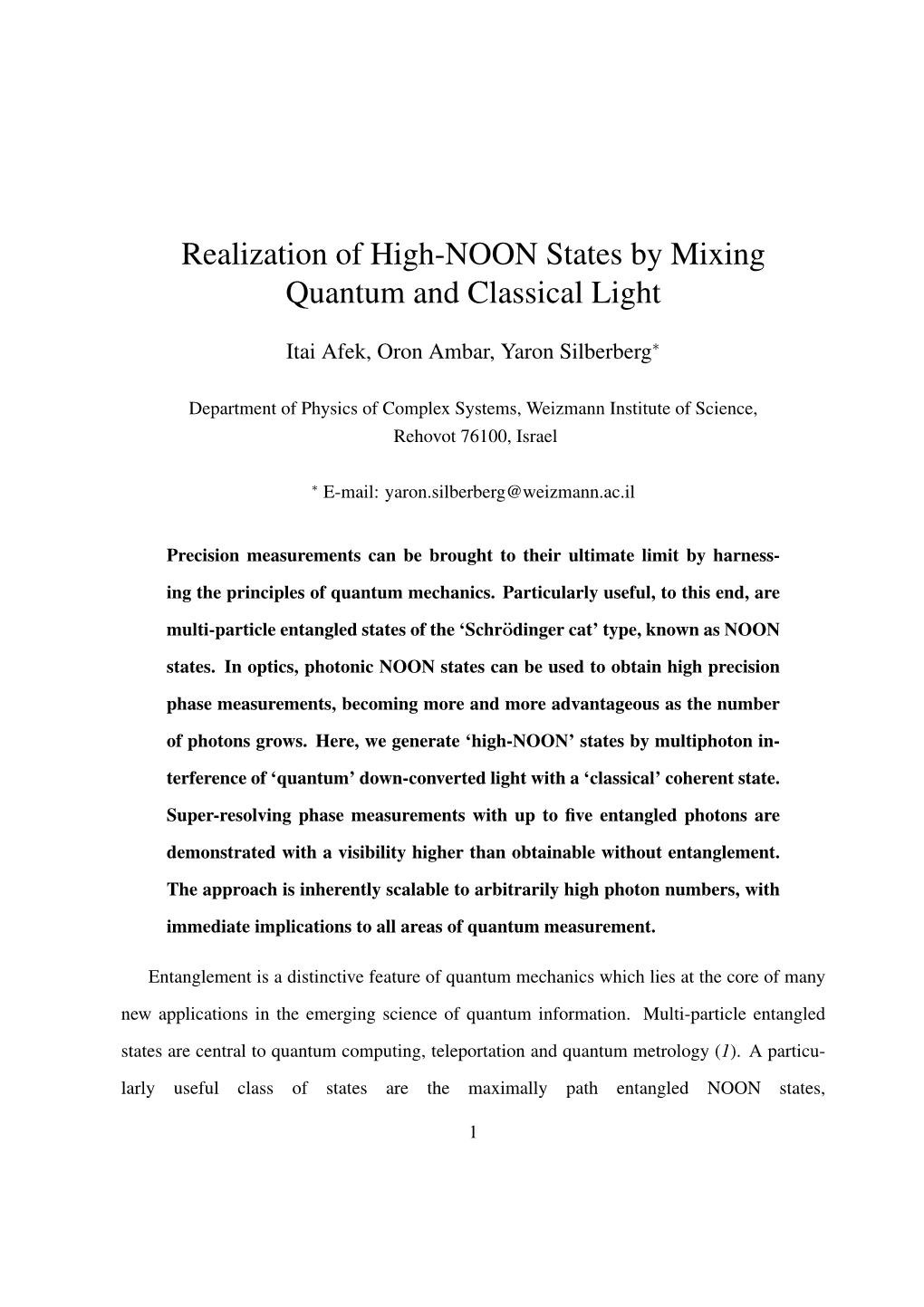Realization of High-NOON States by Mixing Quantum and Classical Light